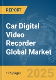 Car Digital Video Recorder Global Market Report 2025- Product Image