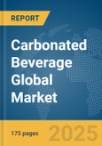 Carbonated Beverage Global Market Report 2025- Product Image