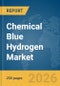 Chemical Blue Hydrogen Market Report 2026 - Product Thumbnail Image