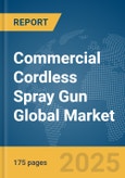 Commercial Cordless Spray Gun Global Market Report 2025- Product Image