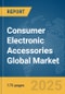 Consumer Electronic Accessories Global Market Report 2025 - Product Thumbnail Image