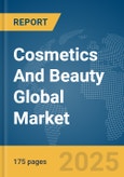 Cosmetics And Beauty Global Market Report 2025- Product Image