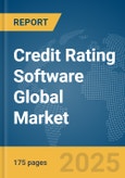 Credit Rating Software Global Market Report 2025- Product Image