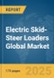 Electric Skid-Steer Loaders Global Market Report 2025 - Product Thumbnail Image