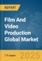 Film And Video Production Global Market Report 2025 - Product Thumbnail Image