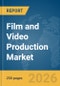 Film and Video Production Market Report 2026 - Product Thumbnail Image