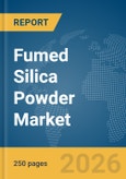 Fumed Silica Powder Market Report 2026- Product Image