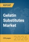 Gelatin Substitutes Market Report 2026 - Product Thumbnail Image