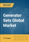 Generator Sets Global Market Report 2025 - Product Thumbnail Image