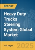 Heavy Duty Trucks Steering System Global Market Report 2025- Product Image