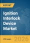 Ignition Interlock Device Market Report 2026 - Product Thumbnail Image