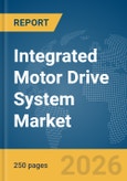Integrated Motor Drive System Market Report 2026- Product Image
