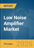 Low Noise Amplifier Market Report 2026- Product Image