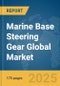 Marine Base Steering Gear Global Market Report 2025 - Product Thumbnail Image