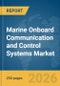 Marine Onboard Communication and Control Systems Market Report 2026 - Product Thumbnail Image