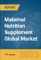 Maternal Nutrition Supplement Global Market Report 2025 - Product Thumbnail Image