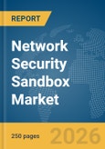 Network Security Sandbox Market Report 2026- Product Image