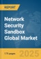 Network Security Sandbox Global Market Report 2025 - Product Thumbnail Image