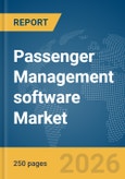 Passenger Management software Market Report 2026- Product Image