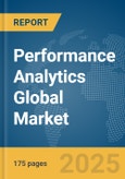 Performance Analytics Global Market Report 2025- Product Image