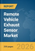 Remote Vehicle Exhaust Sensor Market Report 2026- Product Image