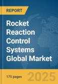 Rocket Reaction Control Systems Global Market Report 2025- Product Image