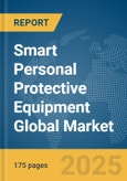 Smart Personal Protective Equipment (PPE) Global Market Report 2025- Product Image