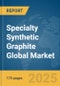 Specialty Synthetic Graphite Global Market Report 2025 - Product Image