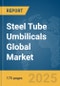 Steel Tube Umbilicals Global Market Report 2025 - Product Thumbnail Image