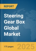 Steering Gear Box Global Market Report 2025- Product Image