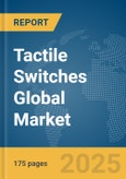 Tactile Switches Global Market Report 2025- Product Image