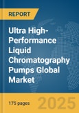 Ultra High-Performance Liquid Chromatography (UHPLC) Pumps Global Market Report 2025- Product Image