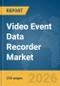 Video Event Data Recorder Market Report 2026 - Product Thumbnail Image