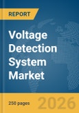 Voltage Detection System Market Report 2026- Product Image