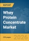 Whey Protein Concentrate (WPC) Market Report 2026 - Product Image