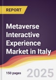 Metaverse Interactive Experience Market in Italy- Product Image