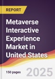 Metaverse Interactive Experience Market in United States- Product Image