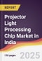 Projector Light Processing Chip Market in India - Product Thumbnail Image