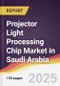Projector Light Processing Chip Market in Saudi Arabia - Product Thumbnail Image