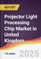 Projector Light Processing Chip Market in United Kingdom - Product Thumbnail Image