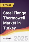 Steel Flange Thermowell Market in Turkey- Product Image