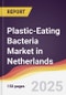 Plastic-Eating Bacteria Market in Netherlands - Product Image