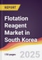 Flotation Reagent Market in South Korea - Product Image