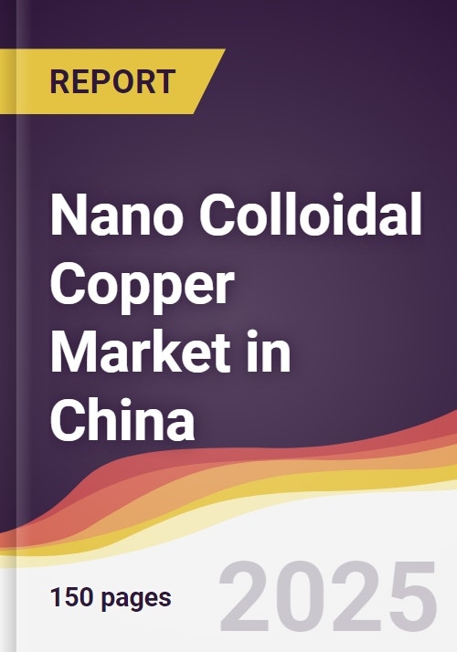 Nano Colloidal Copper Market in China - Research and Markets