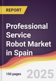 Professional Service Robot Market in Spain- Product Image