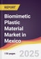 Biomimetic Plastic Material Market in Mexico - Product Thumbnail Image