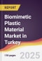 Biomimetic Plastic Material Market in Turkey - Product Thumbnail Image