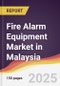 Fire Alarm Equipment Market in Malaysia - Product Image