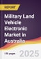 Military Land Vehicle Electronic Market in Australia - Product Thumbnail Image
