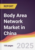 Body Area Network Market in China- Product Image